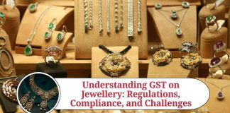 Understanding GST on Jewellery: Regulations, Compliance, and Challenges