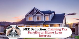 80EE Deduction: A Complete Guide to Claiming Tax Benefits on Home Loan Interest