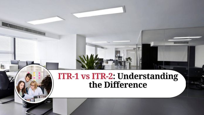 ITR-1 vs ITR-2: Understanding the Difference