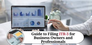 A Comprehensive Guide to Filing ITR-3 for Business Owners and Professionals