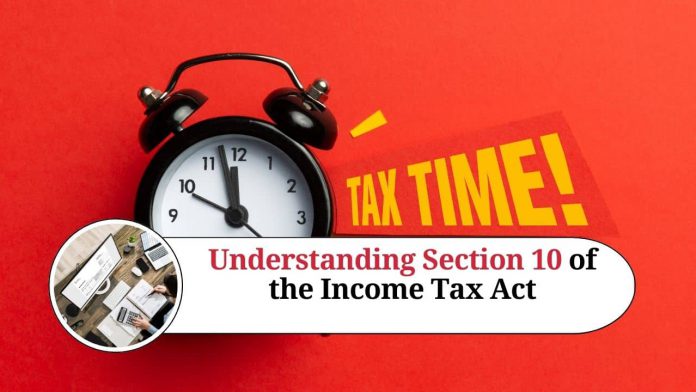 Understanding Section 10 of the Income Tax Act