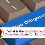 What is the Importance of No Dues Certificate for Employees?