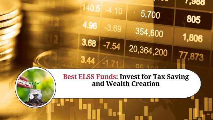 Best ELSS Funds: Invest for Tax Saving and Wealth Creation