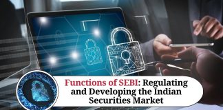 Functions of SEBI: Regulating and Developing the Indian Securities Market