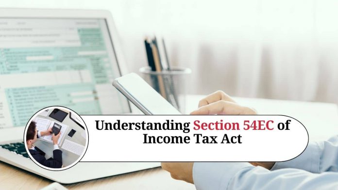 Understanding Section 54EC of Income Tax Act