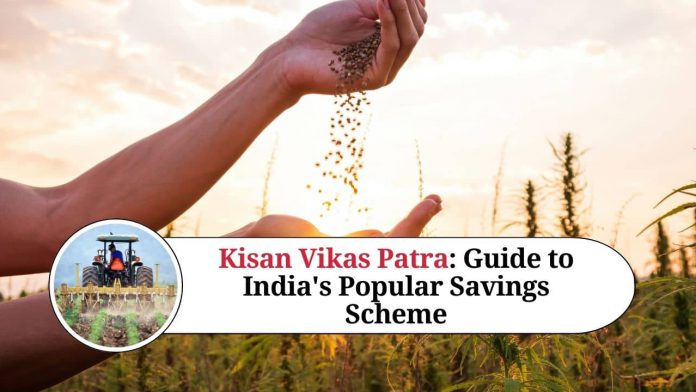 Kisan Vikas Patra : A Comprehensive Guide to India's Popular Savings Scheme