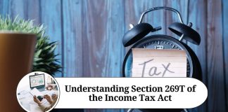 Understanding Section 269T of the Income Tax Act: Prohibition of Cash Repayment of Loans and Deposits