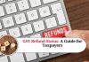 GST Refund Status: A Guide for Taxpayers