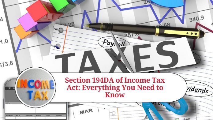 Section 194DA of Income Tax Act: Everything You Need to Know