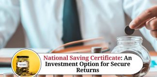 National Saving Certificate: An Investment Option for Secure Returns