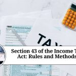 Section 43 of the Income Tax Act: Rules and Methods of Valuation for Assets and Liabilities