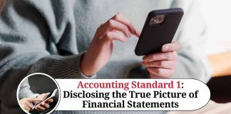 Accounting Standard 1: Disclosing the True Picture of Financial Statements