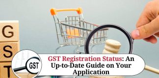 GST Registration Status: An Up-to-Date Guide on Your Application Progress