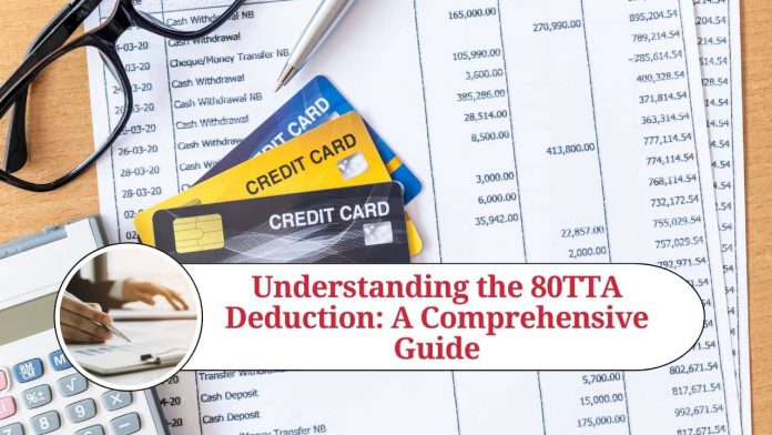 Understanding the 80TTA Deduction: A Comprehensive Guide