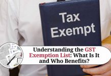 Understanding the GST Exemption List: What Is It and Who Benefits?