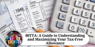 80 TTA: Guide to Understand & Maximizing Tax-Free Allowance