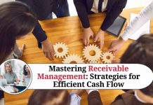 Mastering Receivable Management: Strategies for Efficient Cash Flow