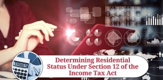 Determining Residential Status Under Section 12 of the Income Tax Act: A Comprehensive Guide