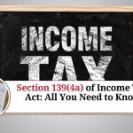 Section 139(4a) of Income Tax Act: All You Need to Know