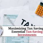 Maximizing Tax Savings: Essential Tax-Saving Investments and Strategies for Women