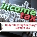 Understanding Surcharge on Income Tax: Definition, Calculation, and Implications