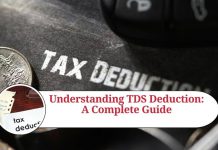 Understanding TDS Deduction: A Complete Guide