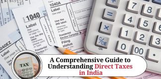 A Comprehensive Guide to Understanding Direct Taxes in India