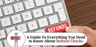 A Guide To Everything You Need to Know About Refund Checks