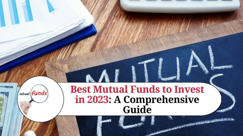 Best Mutual Funds to Invest in 2023 A Comprehensive Guide Marg ERP Blog