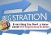 Everything You Need to Know about GST Registration in India