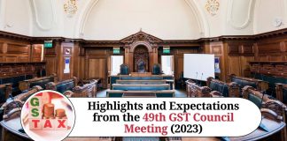 Highlights and Expectations from the 49th GST Council Meeting (2023)