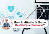 How Profitable Is Home Health Care Business