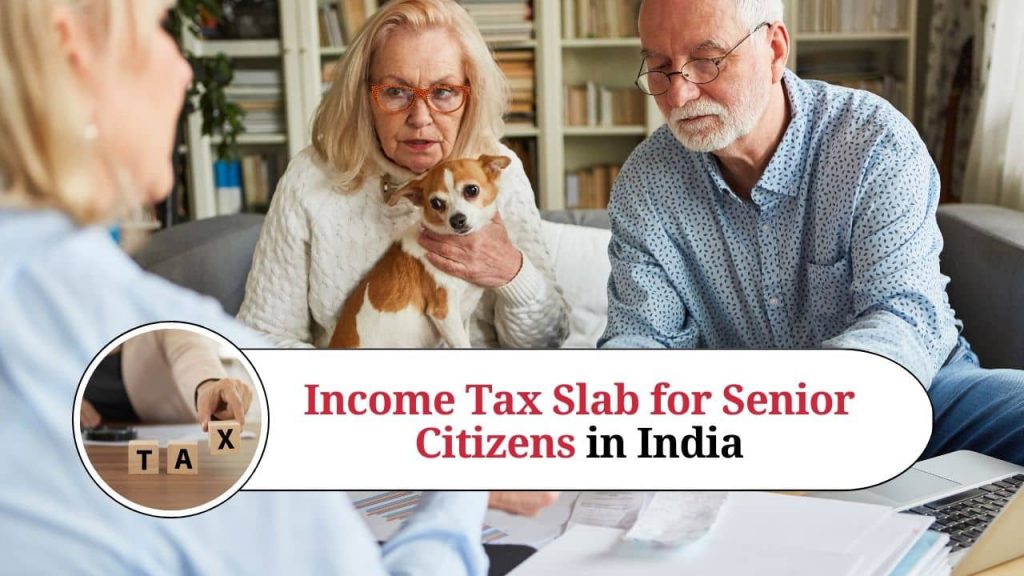 Income Tax Slab For Senior Citizens In India