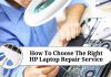 How To Choose The Right HP Laptop Repair Service