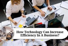 How Technology Can Increase Efficiency In A Business?