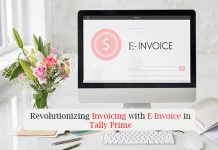 Revolutionizing Invoicing with e-Invoice in Tally Prime