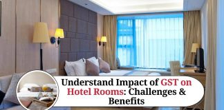 Understand Impact of GST on Hotel Rooms Challenges & Benefits