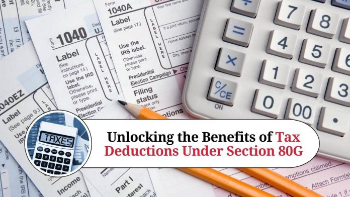 Unlocking the Benefits of Tax Deductions Under Section 80G of the Income Tax Act