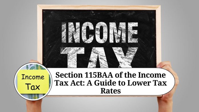 Section 115BAA of the Income Tax Act