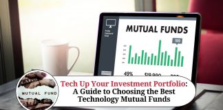 Tech Up Your Investment Portfolio: A Guide to Choosing the Best Technology Mutual Funds