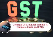 Getting a GST Number in India: A Complete Guide and FAQs