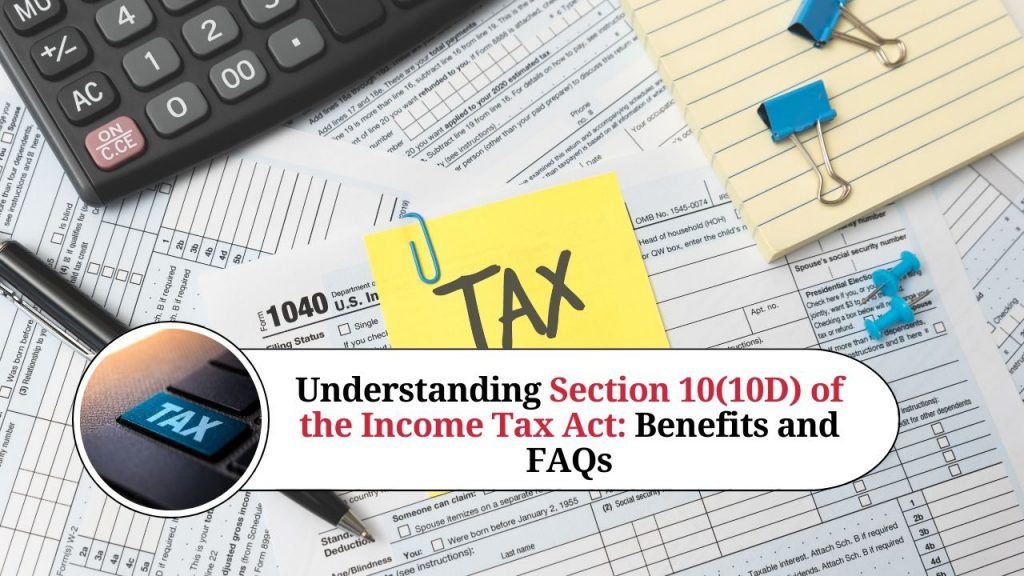 understanding-section-10-10d-of-the-income-tax-act