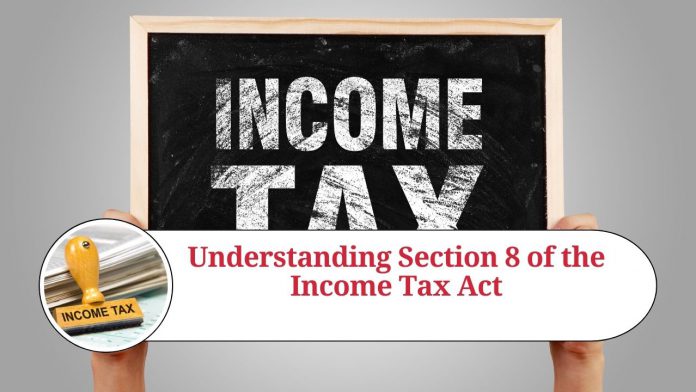 Section 8 of the Income Tax Act