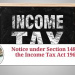 Notice under Section 148 of the Income Tax Act 1961: A Comprehensive Guide"