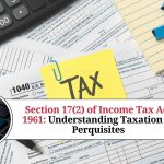 Section 17(2) of Income Tax Act 1961