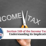 Section 24B of the Income Tax Act: Understanding its Implications