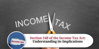Section 24B of the Income Tax Act: Understanding its Implications