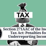 Understanding Section 271AAC of the Income Tax Act: Penalties for Underreporting Income