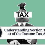 Understanding Section 1 (13-a) of the Income Tax Act
