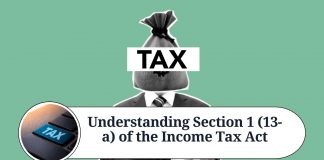 Understanding Section 1 (13-a) of the Income Tax Act